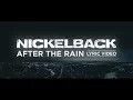 Download Lagu Nickelback - After The Rain [Lyric Video]
