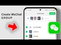 How to Create a Group on WeChat