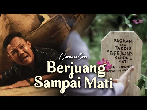 Download MP3 GammaOne - Berjuang Sampai Mati (Official Music Video)