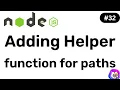 Adding helper function for paths - NodeJS Hindi Coding Scenes