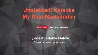 Download Uttalakkadi Karaoke My Dear Marthandan Karaoke MP3