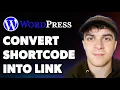 How to Convert Shortcode into a Link in Wordpress Full 2025 Guide