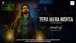 Tera Mera Rishta Continues| Awarapan 2| Emraan Hashmi, Disha Patani | Mithoon, Saaj, Sayeed, Mustafa