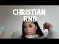 Download Lagu Christian R\u0026B Mix I Christian RNB I 30 Minutes of Chill RNB Playlist
