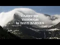 Carry Me Through by Dave Barnes w/ Lyrics