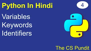 L4 - Understanding Variables Keywords and Identifiers in Python Python Tutorial in Hindi