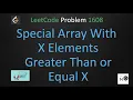 special array with x elements greater than or equal x leetcode leetcode 1608 array