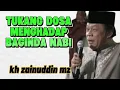 Lagu Tukang Pembuat Dosa Menghadap Baginda Nabi - kh zainudin mz