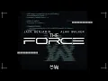 Alan Walker - The Force feat Jack Benjamin (Official Audio)