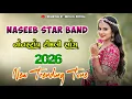 Lagu Naseeb sotta 2026 || Naseeb Star Band Trending Timli Song || New Trending Tone 2026
