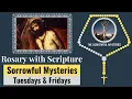 Rosary with Scripture - Sorrowful Mysteries Tuesdays Fridays
