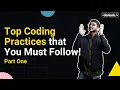 Top Coding Practices That Every Engineer Must Follow Coding Practices With Examples
