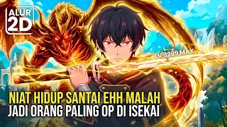 PRIA INI HANYA INGIN HIDUP SANTAI TAPI MALAH JADI ORANG PALING KUAT DI ISEKAI
