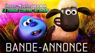 Shaun Le Mouton Le Film : La Ferme Contre Attaque - Bande Annonce [VF]