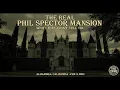 The Real Phil Spector Mansion Story What They Didn t Tell You About Lana Clarkson s Death