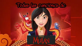todas las canciones de mulan