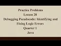 Debugging Pseudocode Identifying and Fixing Logic Errors Q1 Java L28 P1 SMILE ROAD