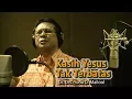 Lagu Lagu Kasih Yesus Tak Terbatas - Take Vocal -  Dr.  Drs. Yuda D.Mailool