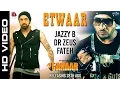 Download Lagu Etwaar | Jazzy B | Gippy Grewal | Dr Zeus | Fateh | New Punjabi Songs 2015 | Faraar - Sagahits