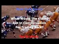 The Gridiron - New York Giants What Would The Giants Get In Compensation For Trading Back
