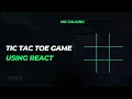 Tic Tac Toe - React Js