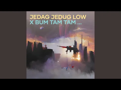 Download MP3 Jedag Jedug Low X Bum Tam Tam Viral !!!