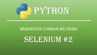 Selenium-4 Webdriver Common Methods