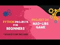 Beginners Python Programming Mad-Libs Game Project 24 Beginners Python