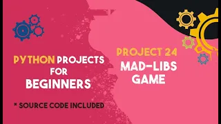 Beginners Python Programming Mad-Libs Game Project 24 Beginners Python