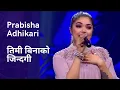 Download Lagu Prabisha Adhikari || The Voice Of Nepal || PHOOL HOINA KADA || KPM WORLD