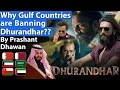 Lagu Why Gulf Countries are Banning Dhurandhar?? What is the reason? By Prashant Dhawan