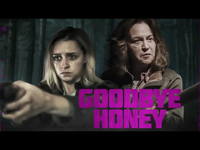 Goodbye Honey TRAILER | 2021