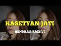 Download Lagu KASETYAN JATI || VIRAL TIK TOK TERBARU 2025