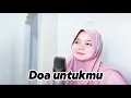 Download Lagu Doa untuk mu cover maria