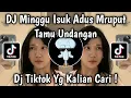 Lagu DJ TAMU UNDANGAN TIKTOK - MINGGU ESUK ADUS MRUPUT GAS TIPIS NENG RESEPSIMU VIRAL TIKTOK TERBARU