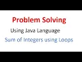 How to Find Sum of Integers using For Loop Java
