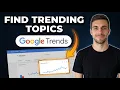 How to Find Trending Topics on Google Trends Step by Step Guide