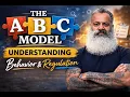 The ABC Model Explained Understanding Behavior and Regulation