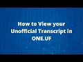 How to View and Order Transcripts in ONE UF