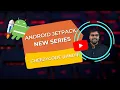 Android Jetpack Series For Beginners - Introduction CheezyCode Hindi