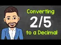 Convert to a Decimal Fractions to Decimals Math with Mr J