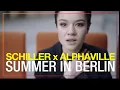Lagu SCHILLER x ALPHAVILLE: „Summer in Berlin“ // OFFICIAL VIDEO // 4K