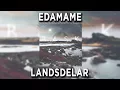 Edamame - Landsdelar