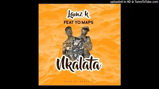 lamz k ft yo maps nkalata