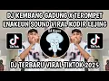 Download Lagu DJ KEMBANG GADUNG X TEROMPET ENAKEUN SOUND VIRAL KODIR LEJING VIRAL TIKTOK TERBARU 2025‼️