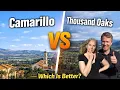 Thousand Oaks vs Camarillo CA The Better City for YOU