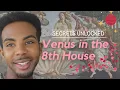 Venus in the 8th House in 8th of Birth Chart Deep Passionate Relationships are a Must