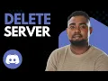 How to Delete a Discord Server Step-by-Step Guide in 2026