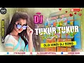 Lagu Tukur Tukur Dekhate Ho Kya || Hindi Dj Song 2022 || #DJ_BCM_BHAAI √😋 DJ MAHABIR OFFICIAL