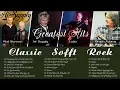 Download Lagu Lobo, Air Supply, Rod Stewart, Bryan Adams - Best Soft Rock Songs Ever Collection